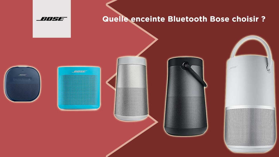 Quelle enceinte Bluetooth Bose choisir ?